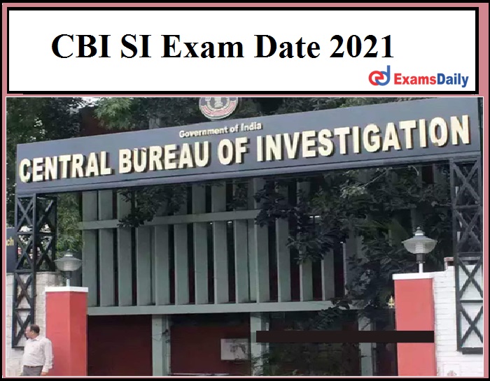 CBI SI Exam Date 2021 Out – Download LDCE Sub Inspector Admit Card Details Here!!