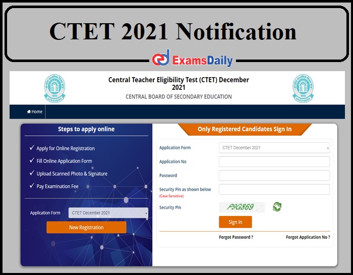 CTET 2021 Notification Released- Online Registration Starts!!