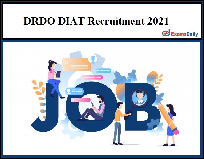 DRDO DIAT Recruitment 2021