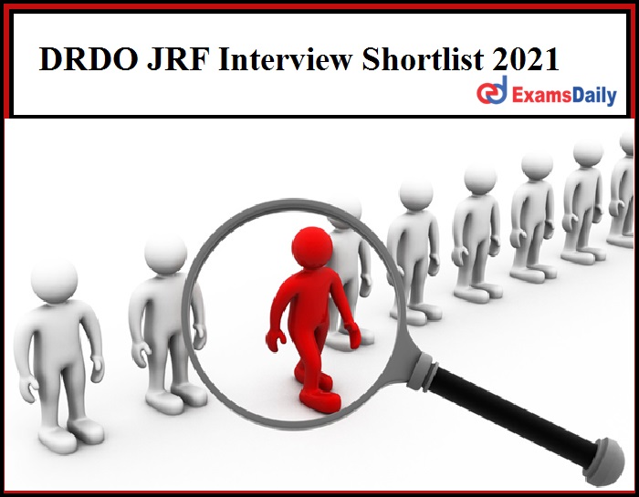 DRDO JRF Interview Shortlist 2021