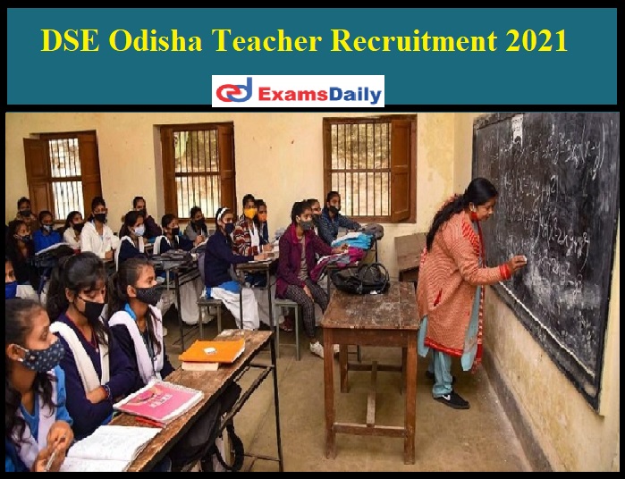 DSE Odisha Teacher Recruitment 2021
