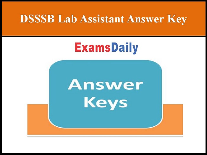 DSSSB Lab Assistant Answer Key