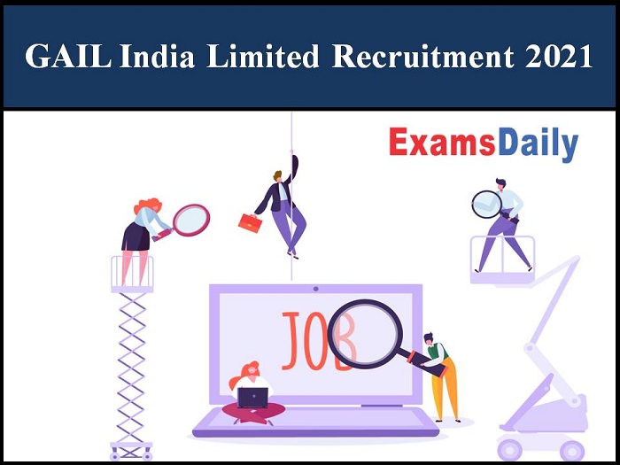 GAIL India Limited Recruitment 2021