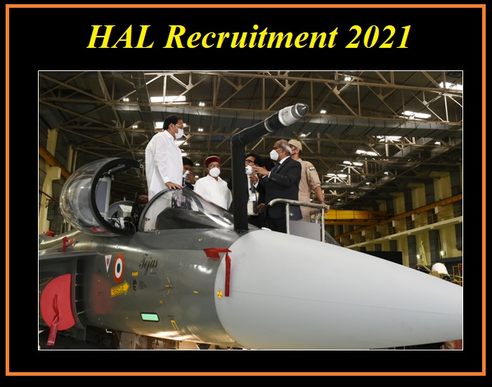 HAL Recruitment 2021 Last Date To Apply – Check Details !!!