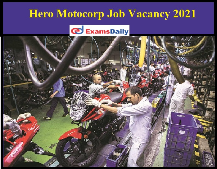Hero Motocorp Job Vacancy 2021