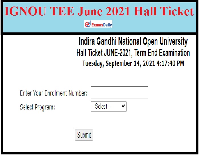 IGNOU TEE June 2021 Hall Ticket Out – Download Term End Exam Date Direct Link Available!!!