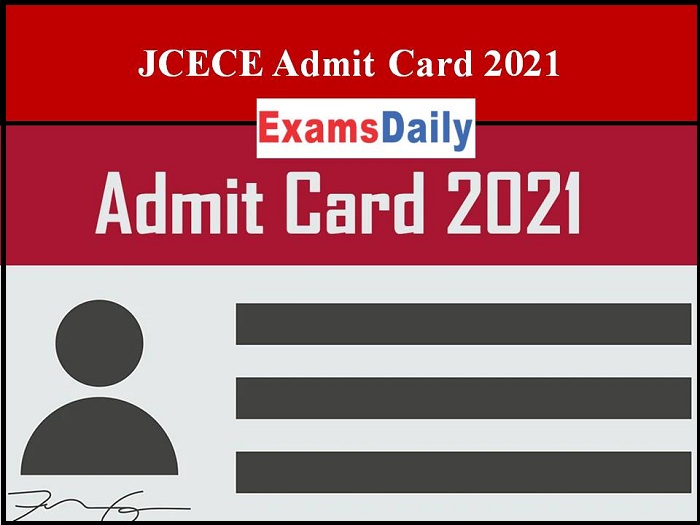 JCECE Admit Card 2021