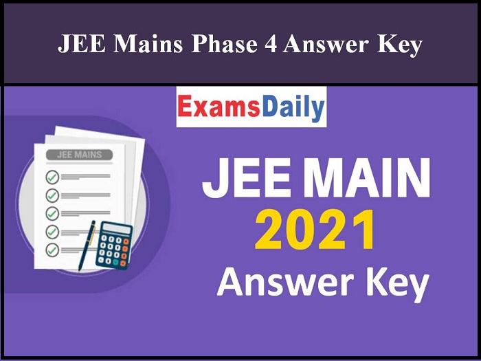 JEE Mains Phase 4 Answer Key