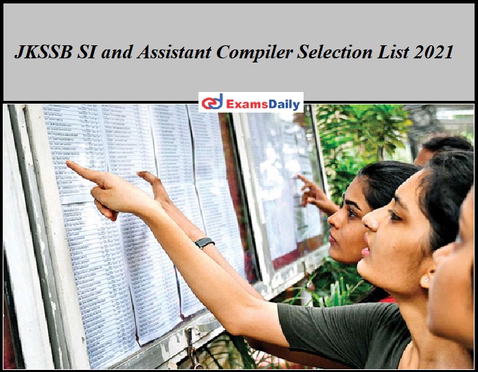JKSSB SI and Assistant Compiler Selection List 2021