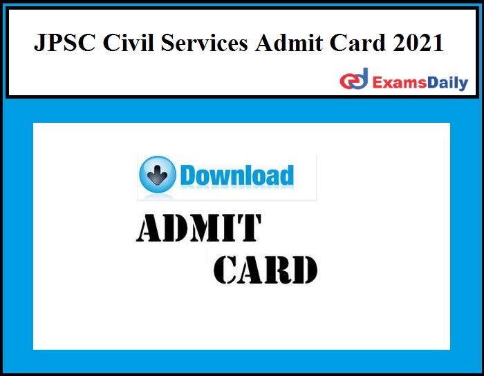 JPSC Civil Services Admit Card 2021