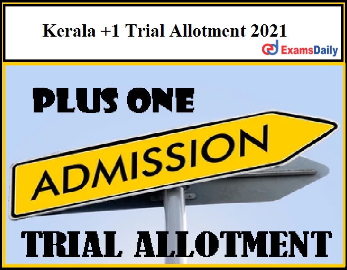 Kerala +1 Trial Allotment 2021
