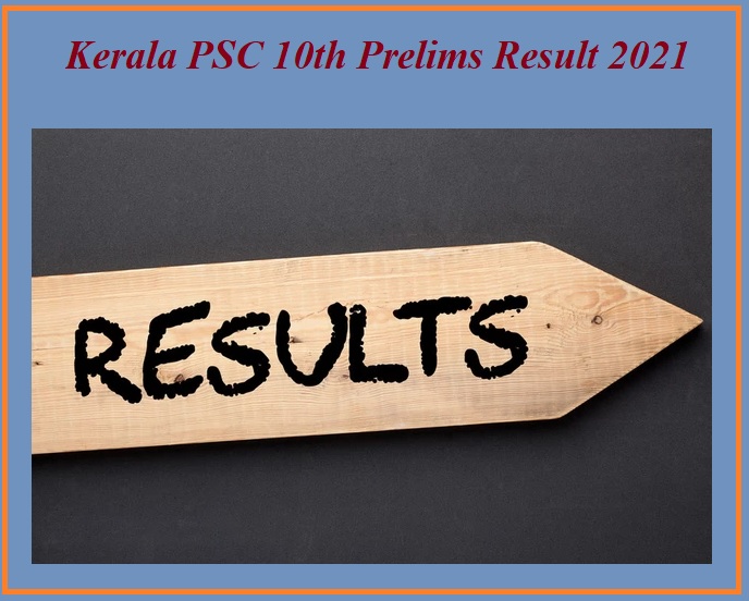 Kerala PSC 10th Prelims Result 2021