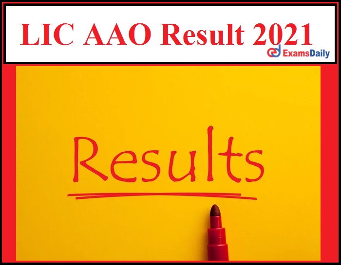 LIC AAO Result 2021 Released - Download Assistant Administrative Officer Cut Off