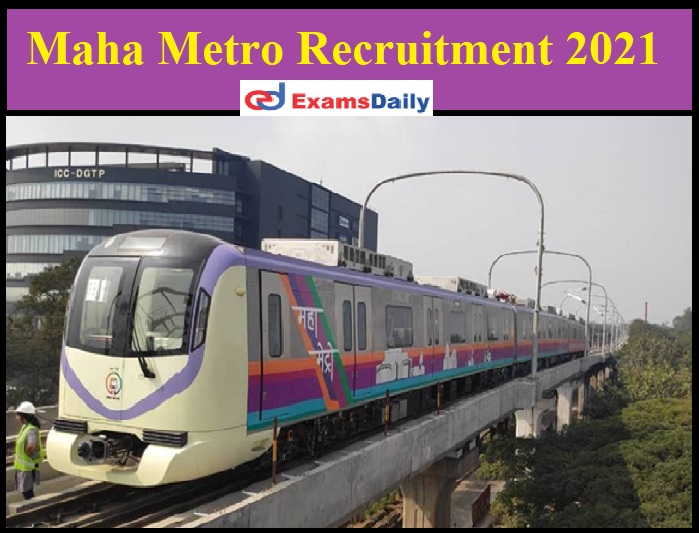 Maha Metro Recruitment 2021