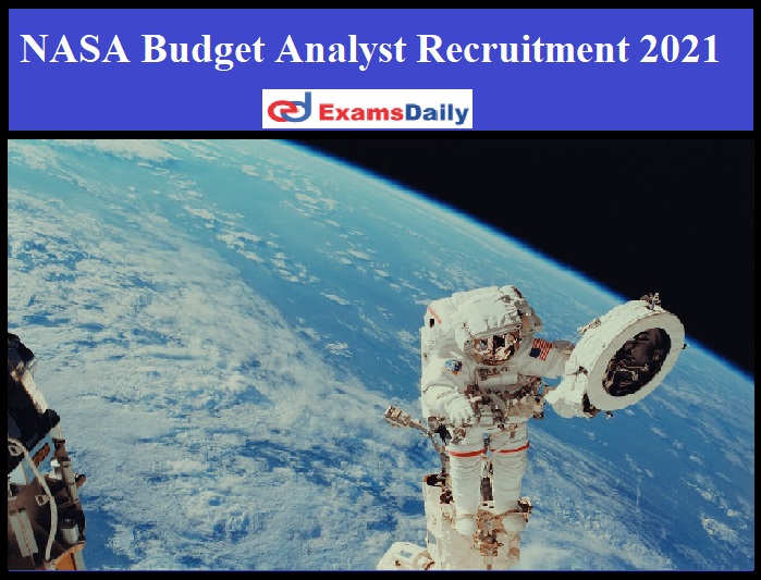 NASA Budget Analyst Recruitment 2021
