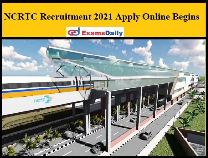 NCRTC Recruitment 2021 Apply Online Begins