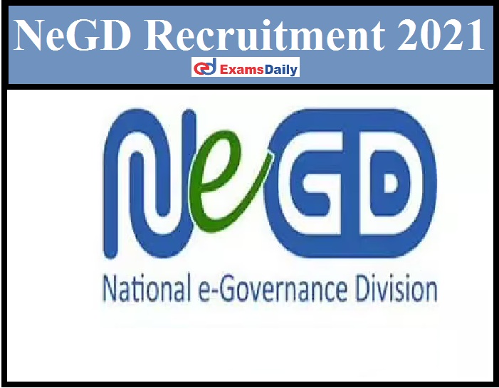 NeGD Recruitment 2021 Out – Salary Up to 39,000 PM Download Application Form!!!