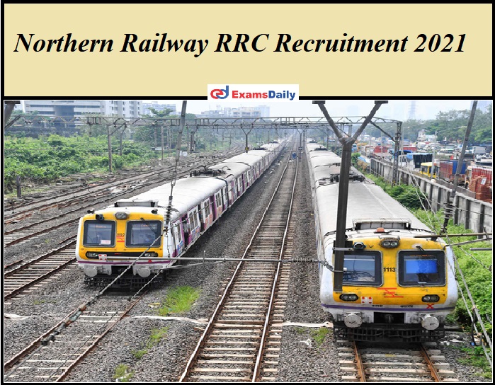 Northern Railway RRC Recruitment 2021