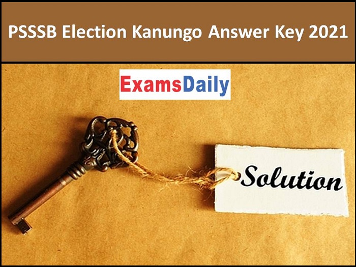 PSSSB Election Kanungo Answer Key 2021