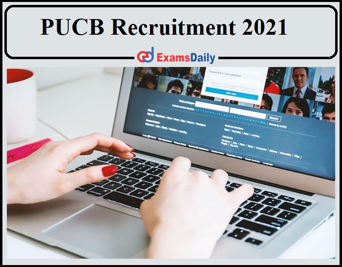 PUCB Recruitment 2021 Released- Download Application Here!!