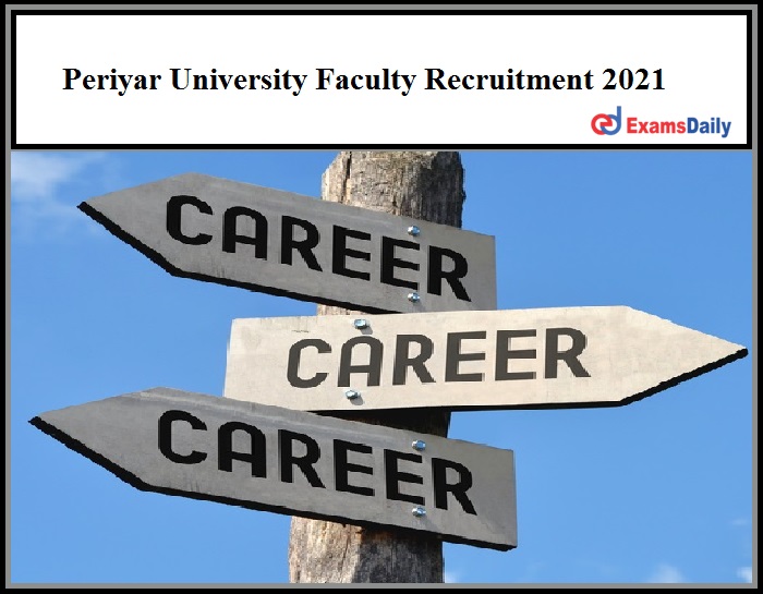 Periyar University Faculty Recruitment 2021