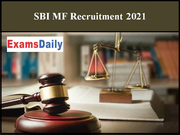 SBI MF Recruitment 2021