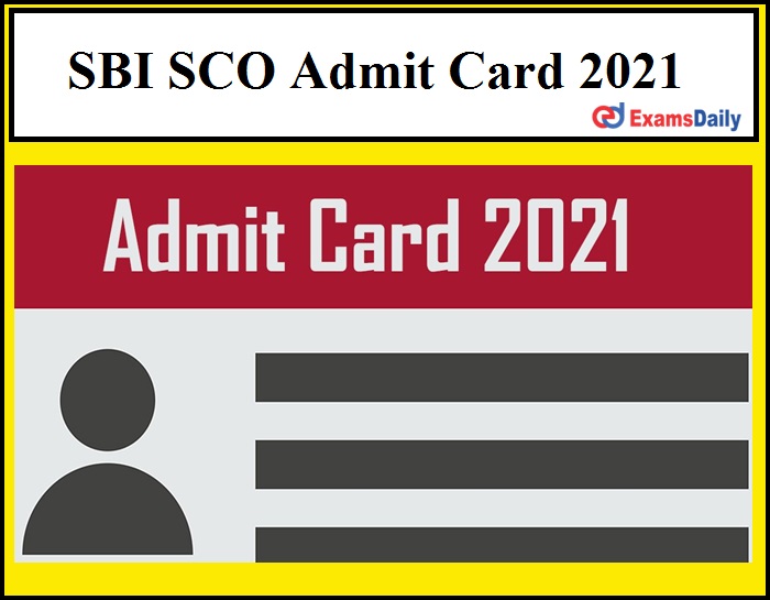 SBI SCO Admit Card 2021 Date