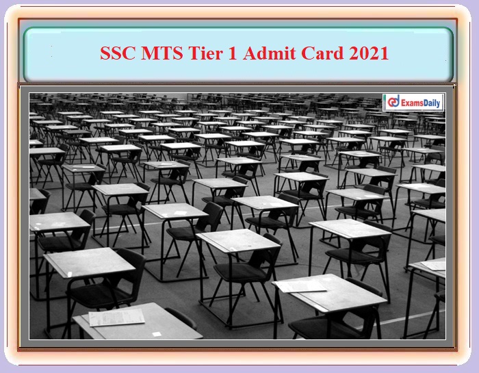 SSC MTS Admit Card 2020-21 Tier I – Download Exam Date and Application Status Details Here!!!