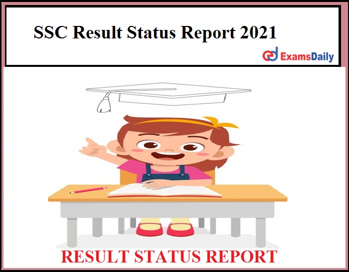 SSC Result Status Report 2021