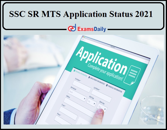 SSC SR MTS Application Status 2021 Released- Check Now!!