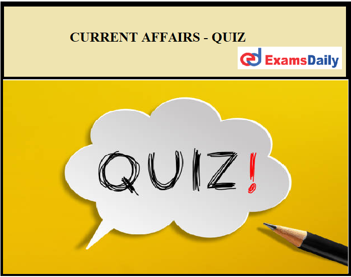 Daily Current Affairs Quiz September 09, 2021