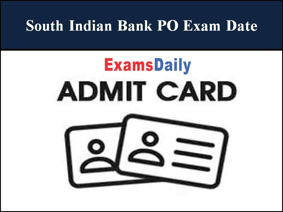 South Indian Bank PO Exam Date
