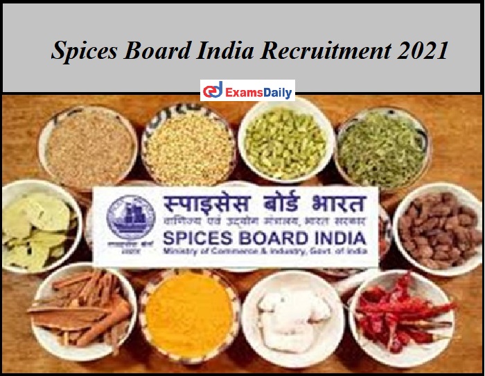 Spices Board India Recruitment 2021