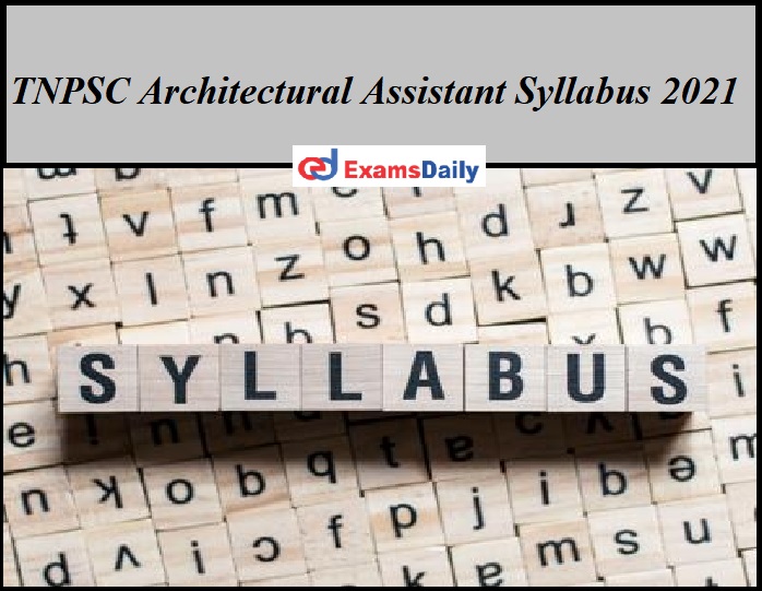 TNPSC Architectural Assistant Syllabus 2021