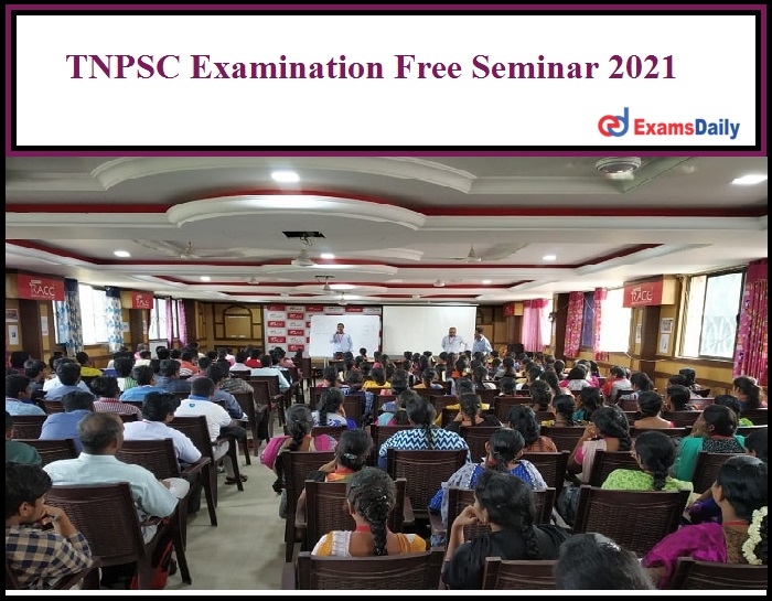 TNPSC Examination Free Seminar 2021
