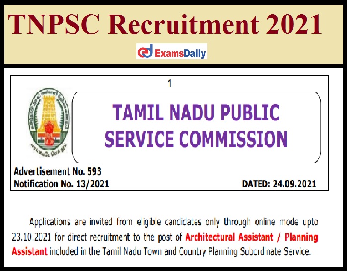 TNPSC Recruitment 2021 Notification Out – Apply Online Salary Rs.37,700 – 1,19,500 PM!!!