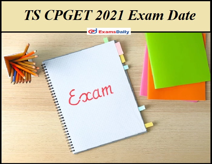TS CPGET 2021 Exam Date