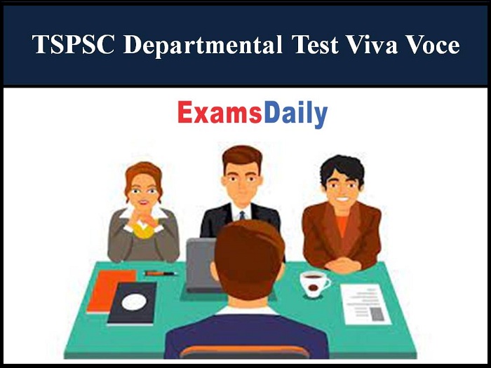 TSPSC Departmental Test Viva Voce