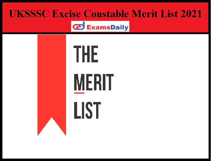 UKSSSC Excise Constable Merit List 2021