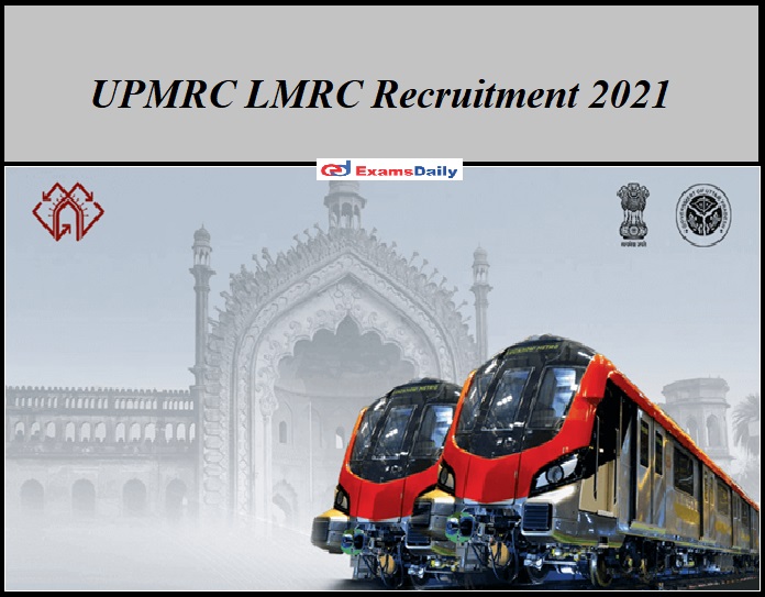 UPMRC LMRC Recruitment 2021