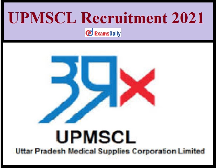 UPMSCL Recruitment 2021 Out – Salary Up to Rs. 1, 40,000 CTC Apply Online Now!!!