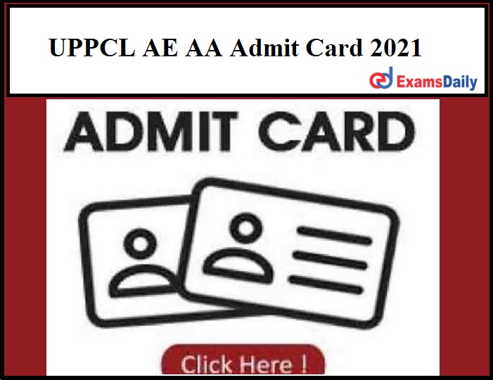 UPPCL AE AA Admit Card 2021
