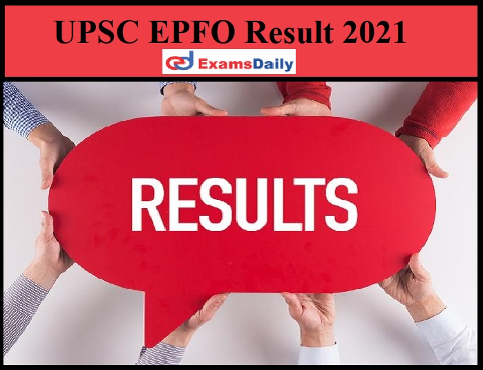 UPSC EPFO Result 2021