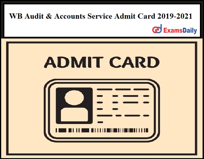 WB Audit & Accounts Service Admit Card 2019-2021