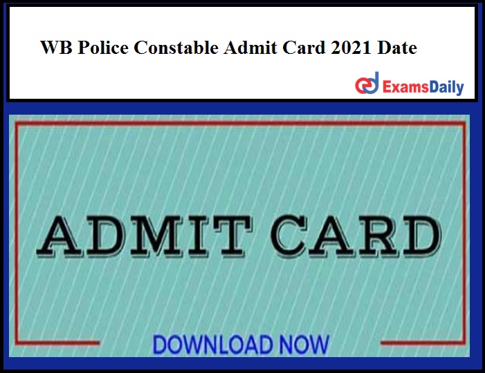 WB Police Constable Admit Card 2021 Date