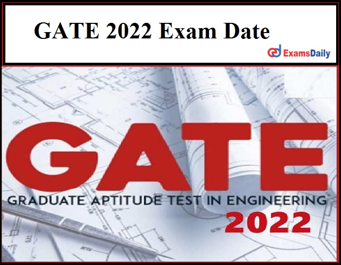 GATE 2022 Exam Date