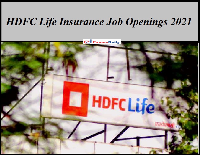 HDFC Life Insurance Job Openings 2021