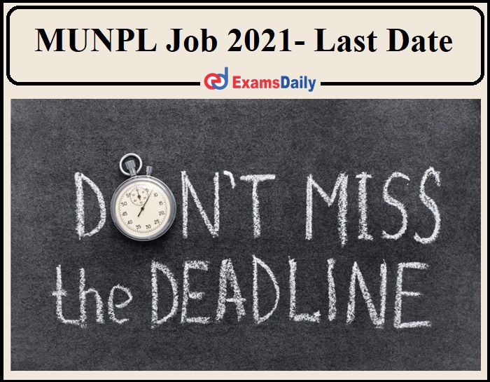 Last Date Reminder for NTPC MUNPL Job 2021- Interview Only!!
