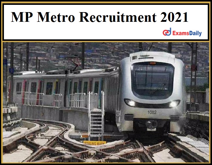 MP Metro Recruitment 2021
