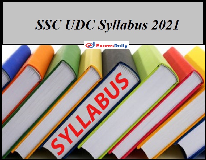 SSC UDC Syllabus 2021